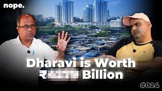 Why Billionaires are Interested in Dharavi | Nope w/ Kunal Kamra ft Pradeep Shinde | 024