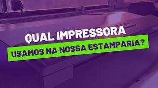 Serigrafia: Qual impressora que utilizamos para imprimir fotolitos?