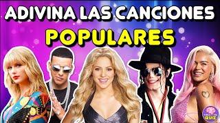 Adivina las "CANCIONES POPULARES" | Adivina las CANCIONES Que Todos Conocen | Test/Trivia/Quiz