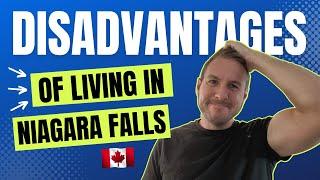 Moving to Niagara Falls, Canada [Top 3 Disadvantages]