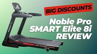 NoblePro Elite E8i | Discount SMART Treadmill REVIEW