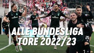 ALLE BUNDESLIGA TORE DER SAISON 2022/23 | SV Werder Bremen