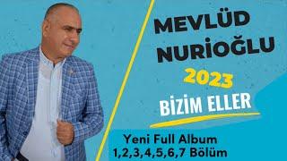 Yeni Full Album - Bizim Eller - 1,2,3,4,5,6,7 Bölüm - Mevlüt Nurioğlu / Ahıska Müzik