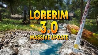 Skyrim Keeps Getting Better - LoreRim 3.0 Overhaul (Review & Gameplay)