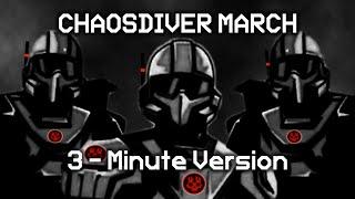 3 - Min Chaosdiver Marching Cadence | Song Length Chaosdiver Marching Chant | Helldivers 2