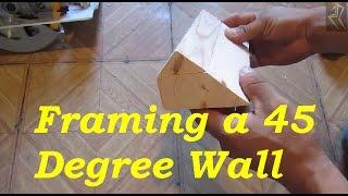 How to frame a 45 degree Wall