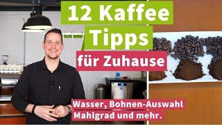 12 einfache Tipps für besseren Kaffee Zuhause