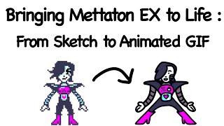 Bringing Mettaton EX to Life! From Sketch to Animated GIF