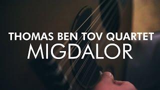 Thomas Ben Tov Quartet - Migdalor - Live At The Bell Cave (PANArt Hang, Bansuri, Oud, Percussion)