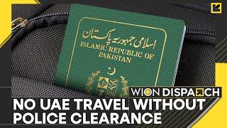 Pakistani Travelers Required To Submit Police Verification For UAE Visa | World News | WION Dispatch