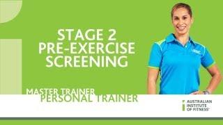 Stage 2 Pre-exercise Screening