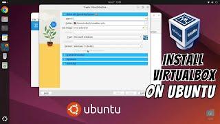 How to Install VirtualBox on Ubuntu Linux