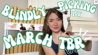 BLINDLY CHOOSING MY MARCH TBR | my MOST intimidating monthly TBR yet…