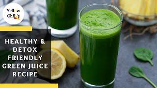 Healthy Green Juice Recipe (Weight Loss and Detox Friendly)