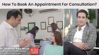 How To Book An Appointment For Consultation With Dr. Shahzad Mirza At Dental Aesthetics