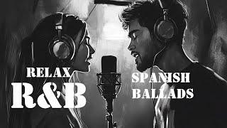 Spanish R&B Hits Playlist | Cozy Relaxing R&B Ballads for Study & Work | Chill Spanish R&B Music