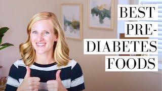 10+ BEST FOODS FOR PREDIABETES