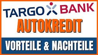 Targobank Autokredit (2025) Lohnt er sich?