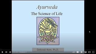 Introduction to Ayurveda by Dr. Deb Kern