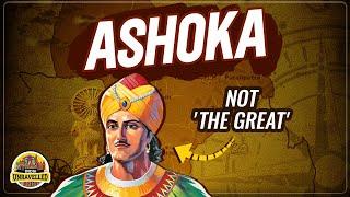 Why Ashoka Was Not 'The Great' | India Unravelled | Mauryan Empire | Kalinga War