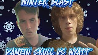 (WINTER BLAST)DAMEIN SKULL VS WYATT FOR HWE WORLD TITLE LAST MAN STANDING MATCH!!