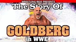 The Story of Goldberg in WWE