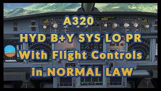 A320 Dual Hydraulic Failure Blue + Yellow System Flight Control in Normal LAW @a320mentorchannel