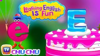 Learning English Is Fun™ | Alphabet “E” | ChuChu TV Phonics & Words Learning For Preschool Children