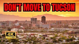 TOP 10 Reasons NOT To Move To Tucson, Arizona