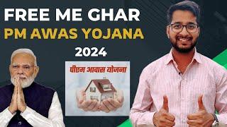 PM Awas Yojana 2024 | Free Me Ghar Milega 