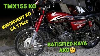 TMX155 KO KINONVERT KO SA 175cc | SATISFIED KAYA AKO