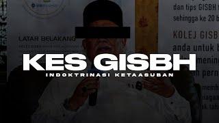 KES GISB HOLDINGS | Indoktrinasi Ketaasuban