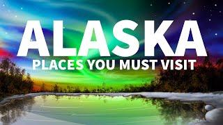 Top 5 BEST Places YOU MUST Visit in Alaska | Ultimate Travel Guide