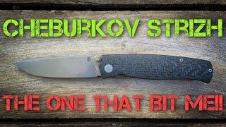 Cheburkov Strizh - The one that bit me: Full Review! A great EDC you need to know about!