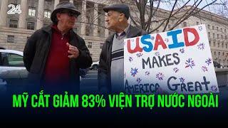 Mỹ cắt giảm 83% viện trợ nước ngoài | VTV24