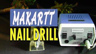 Makartt Electric Nail Drill Review