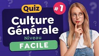 QUIZ Culture Générale Facile #1 - 25 Questions 