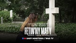 Tantara Malagasy - FETIN'NY MATY (Tantaran'i Record FM) Tantara Indray Miseho