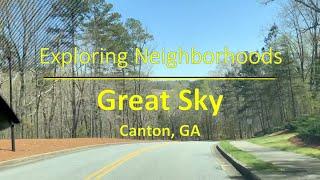 Exploring Neighborhoods - Great Sky, Canton, GA