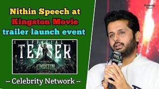 Nithin Speech at Kingston Movie trailer launch event