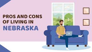 17 Pros and Cons of Living in Nebraska