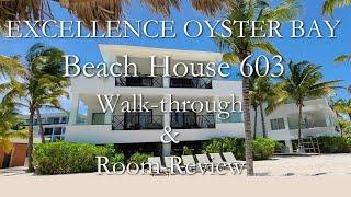 EXCELLENCE OYSTER BAY Ocean Front BEACH HOUSE 603 - Walk Through + Honest Review