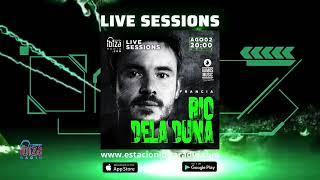 Estacion Ibiza Radio Live Sessions & Vamos Radio Show    Guest Mix By  Rio Dela Duna Viernes 2 agost