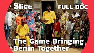 Pétanque: The Game Bringing Benin’s Communities Together | SLICE | FULL DOCUMENTARY