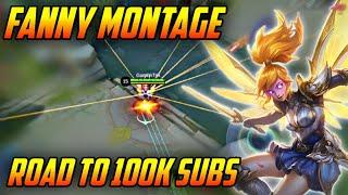 FANNY MONTAGE - ROAD TO 100K SUBS ️ | GamEnTrix | MLBB