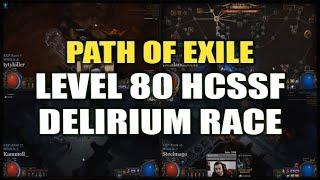 PATH of EXILE: Level 80 HC Delirium Race! - Casting by Octavian, Brittleknee & ZiggyD (April 2020)