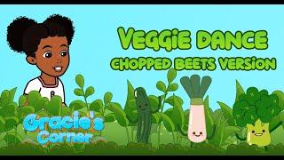 Veggie Dance – Chopped Beets Version (Slowed Down) | Eating Healthy w/ Gracie’s Corner