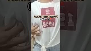 RANCHI *Street Shopping* (PART 2) #jharkhand #minivlog #minihaul #streetshopping #hostellife #haul