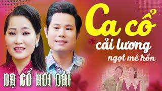 DẠ CỔ HƠI DÀI | Ngọt Mê Hồn NGỌC DIỄM - BÙI TRUNG ĐẲNG CA CỔ HƠI DÀI 1000 CHỮCA CỔ CẢI LƯƠNG HAY