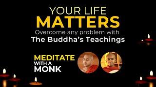 𝐘𝐨𝐮𝐫 𝐋𝐢𝐟𝐞 𝐌𝐚𝐭𝐭𝐞𝐫𝐬 | Meditation Classes with Buddhist Monks | Colombo & Online